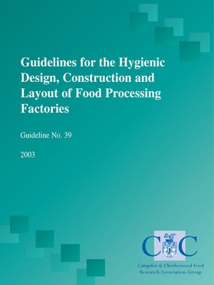 cover image of Guidelines for the Hygienic Design, Construction and Layout of Food Processing Factories